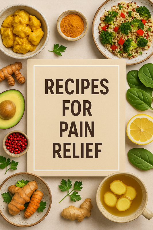 Pain Relief Recipes: 7 Delicious Foods to Soothe Nerves